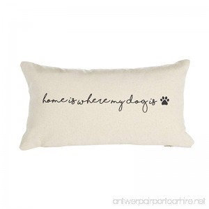 Mud Pie 4165058H Pet Canvas Pillow Home is Where My Dog is - B01NAH370S